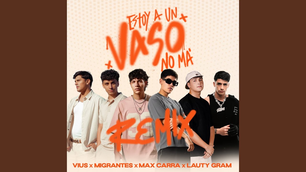 ESTOY A UN VASO - REMIX