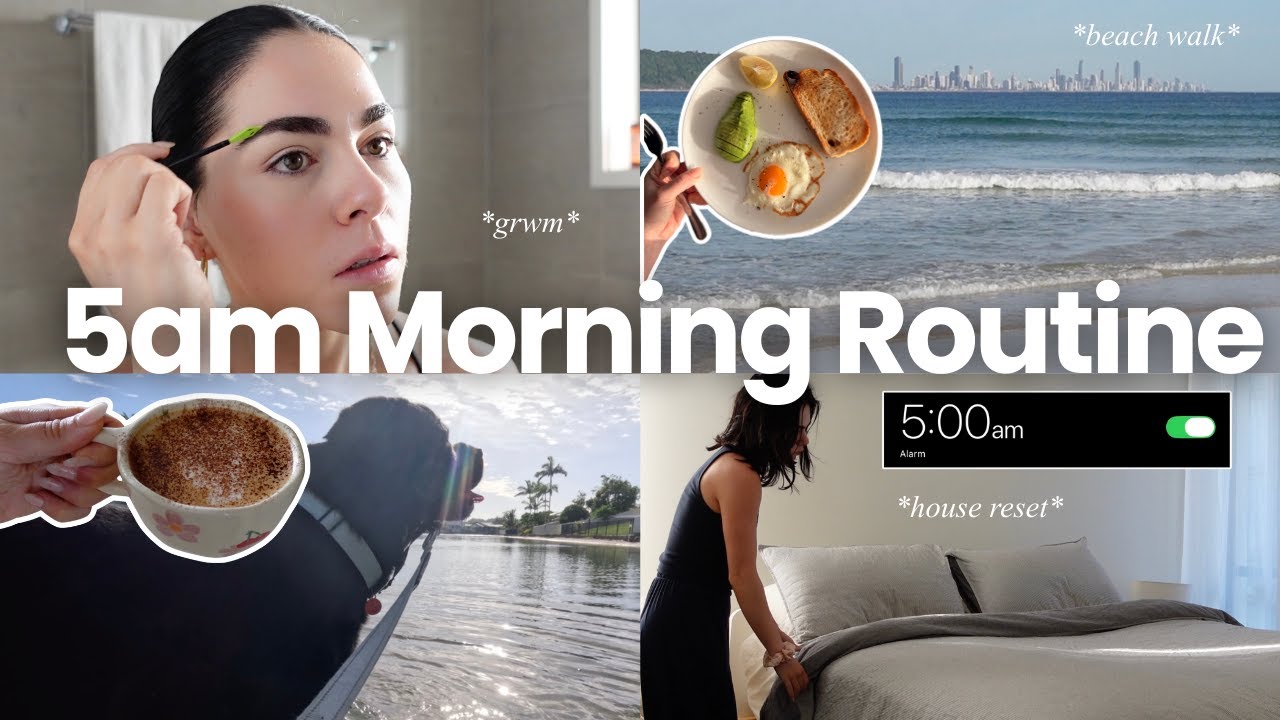 5AM morning routine | healthy breakfast, beach walks, grwm & house reset 