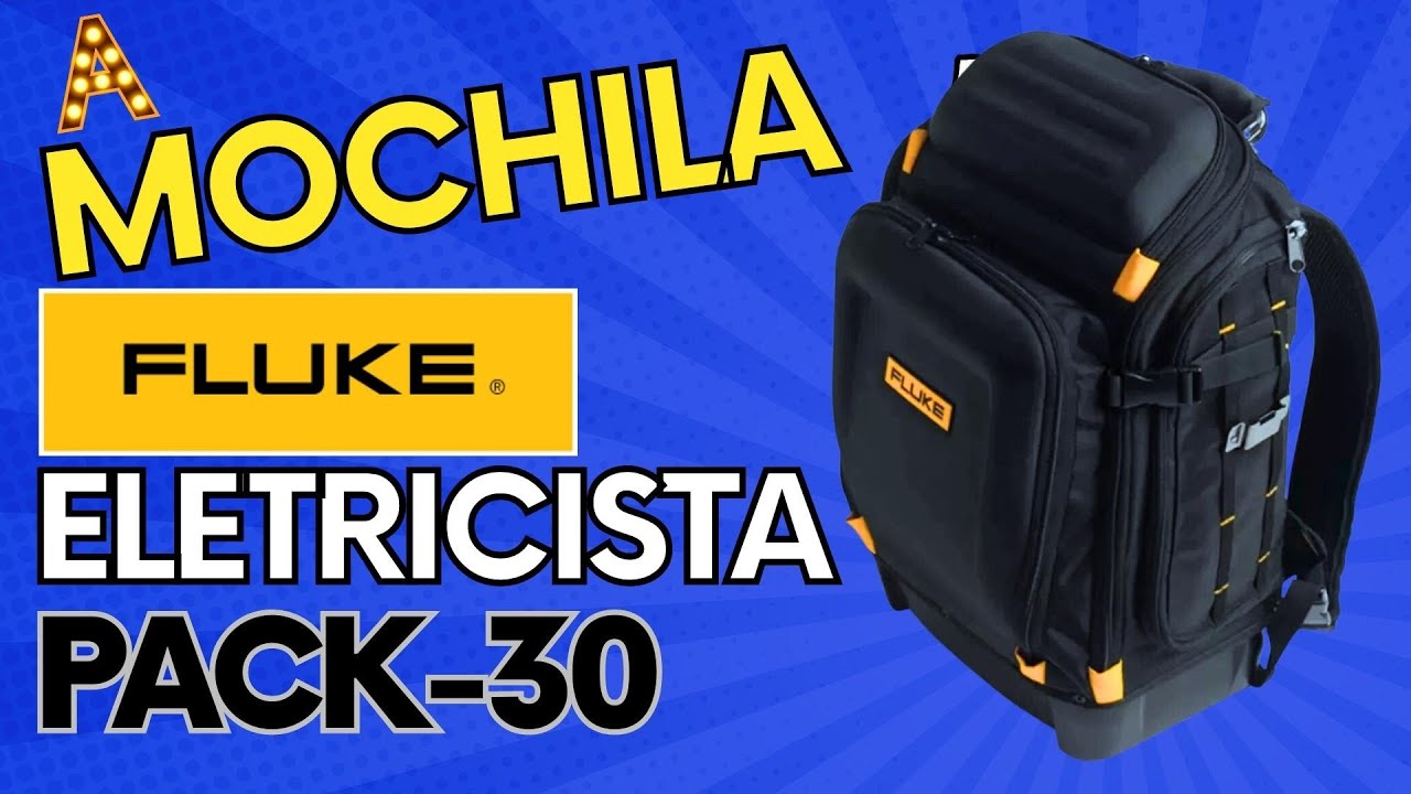 A MOCHILA DOS SONHOS DE TODO ELETRICISTA, FLUKE PACK-30 QUALIDADE PREMIUM A PREÇO JUSTO #fluke