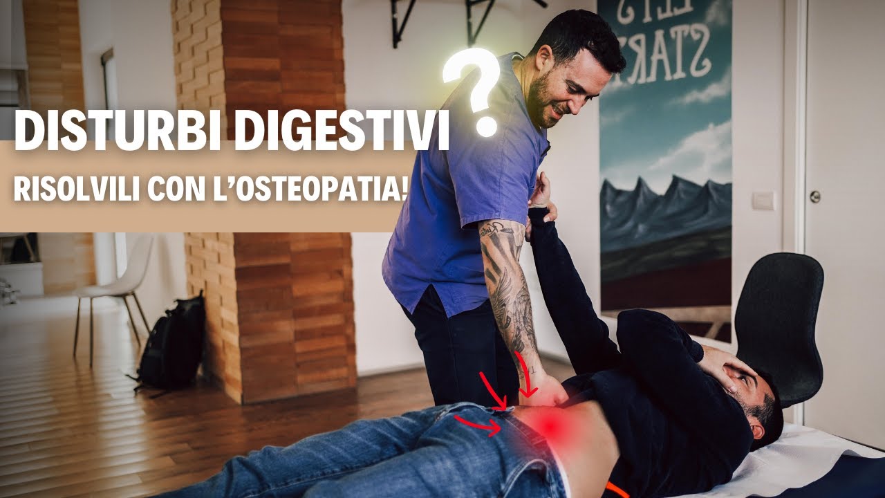 Cattiva digestione e problemi allo stomaco? Risolvili con l'osteopatia!