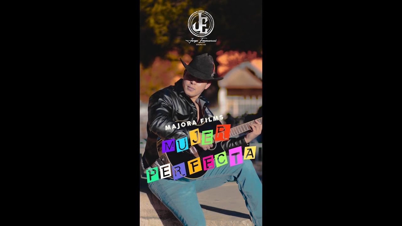 Mujer Perfecta / Jorge Emmanuel y Grupo ND