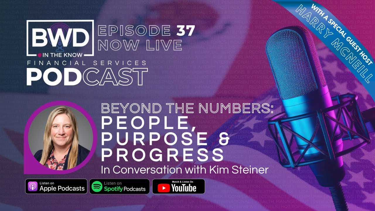 BWD IN THE KNOW | EPISODE 37 - In Conversation with Kim Steiner