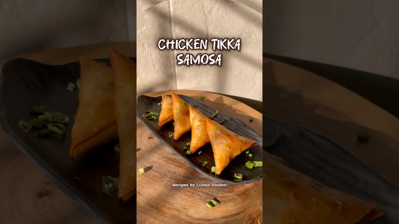 Chicken Tikka Samosa | Chicken Samosa  | Smoked Samosa | Ramadan special recipe #chickensamosa
