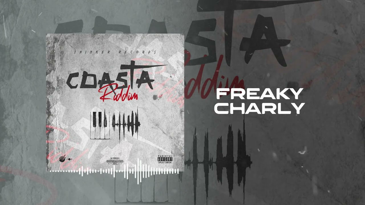 Freaky Charly_(BAD ENERGY)_Coasta_Riddim_Official_Audio
