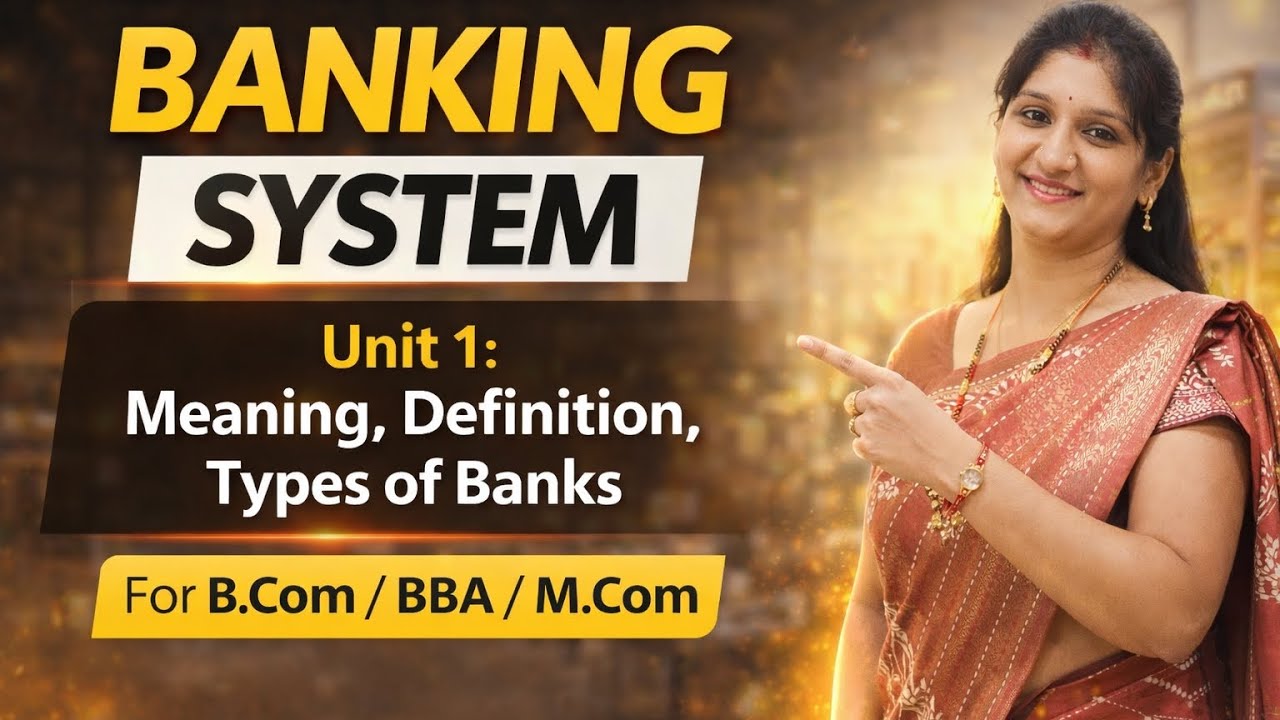 Banking System Explained | Meaning, Definition & Types of Banks | Commerce Students