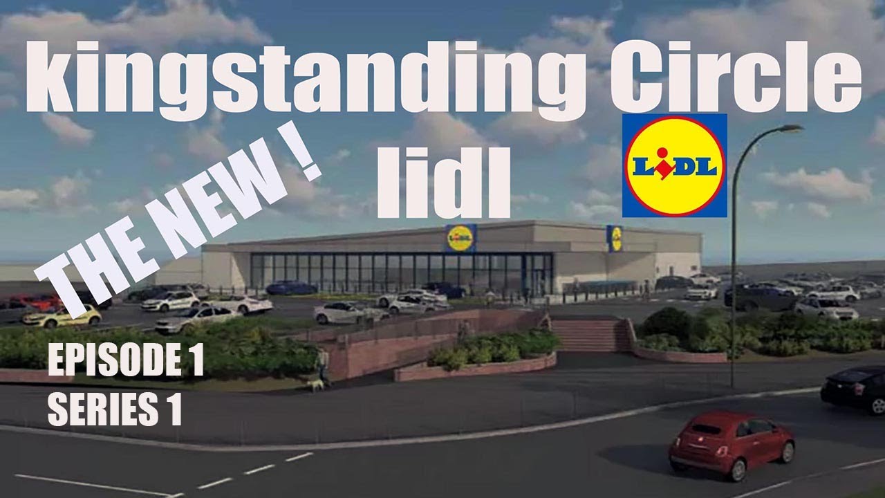 THE KINGSTANDING CIRCLE NEW LIDL ( WITH CONTINUOUS UPDATES )