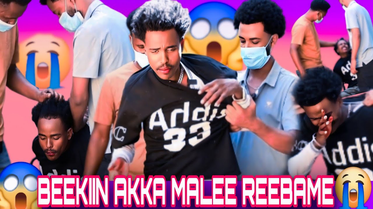 🛑BEEKIIN DU'AAF JIREENYA GIDDUU JIRA  😭😭