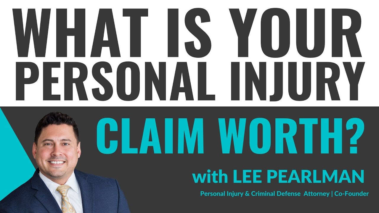 What Is Your Personal Injury Claim Worth?