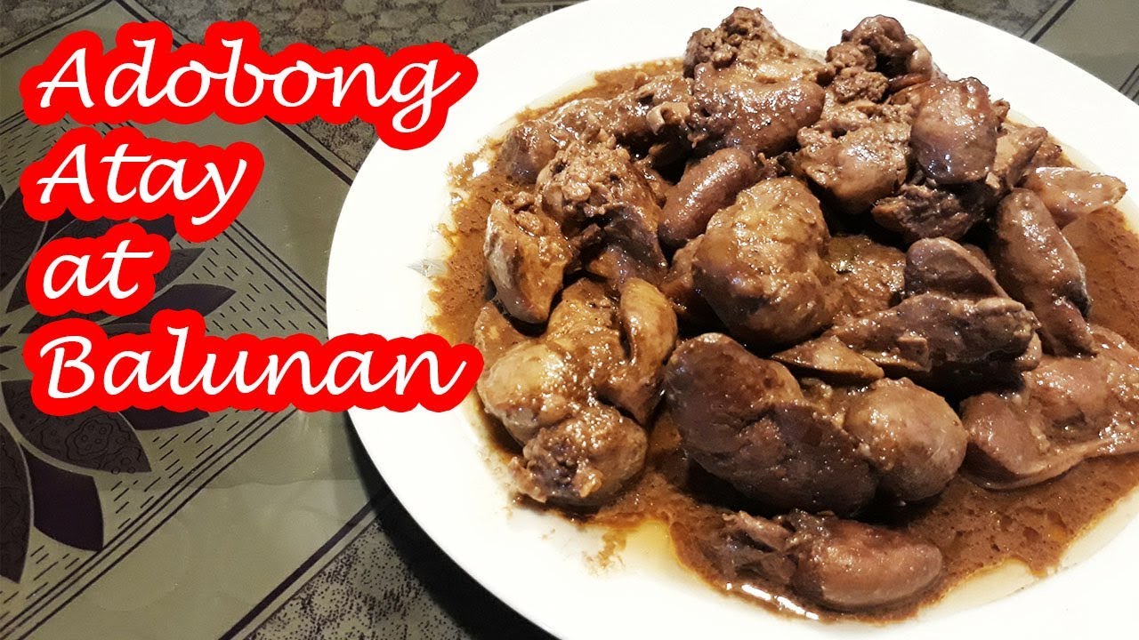 ADOBONG ATAY AT BALUNAN NG MANOK!!!