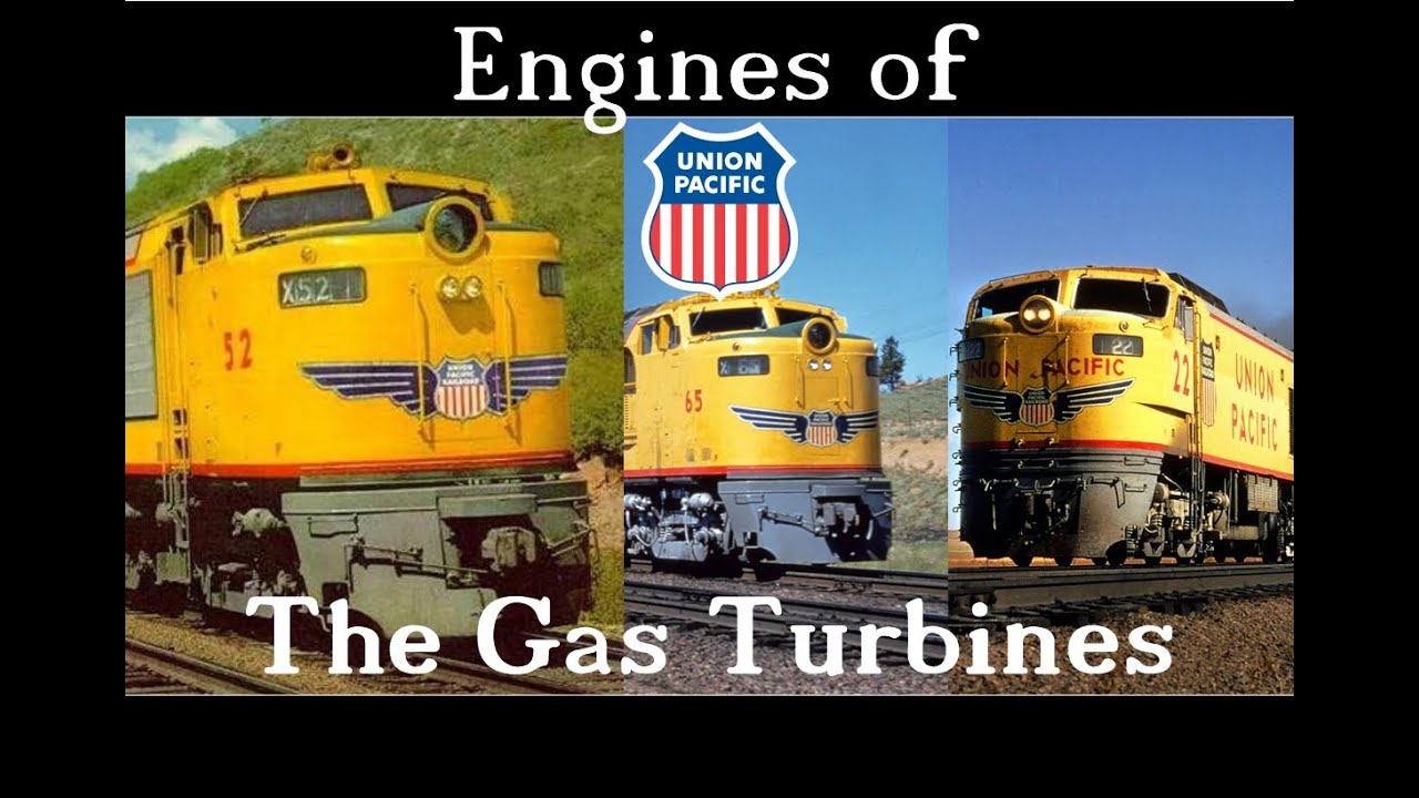 Engines of Union Pacific Episode 1, The Gas Turbines (outdated episode)