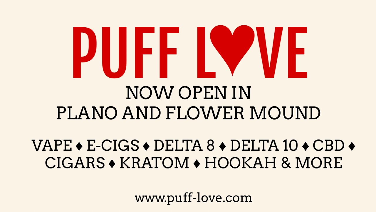 PUFF LOVE - Smoke Shop (Vape, Kratom, Hookah, CBD, Delta 8, Delta 10)