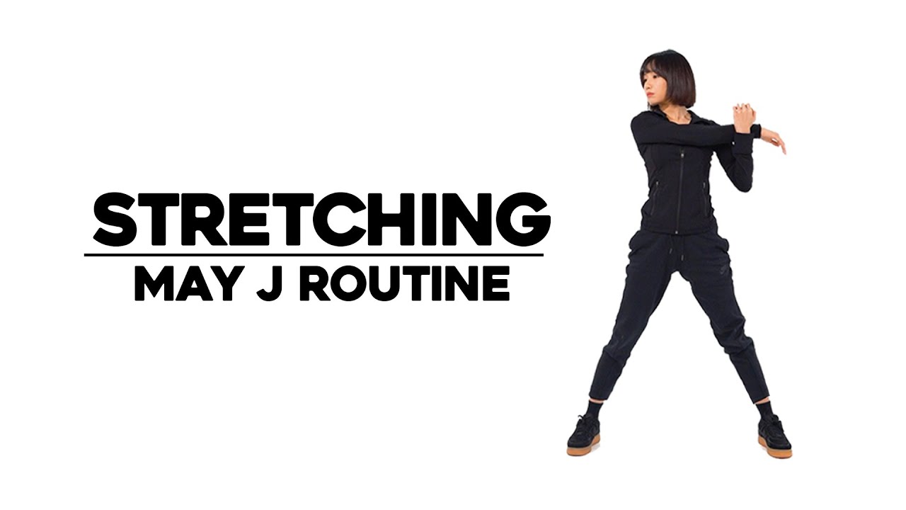MAY J'S STRETCHING ROUTINE 메이제이 리의 스트레칭 루틴