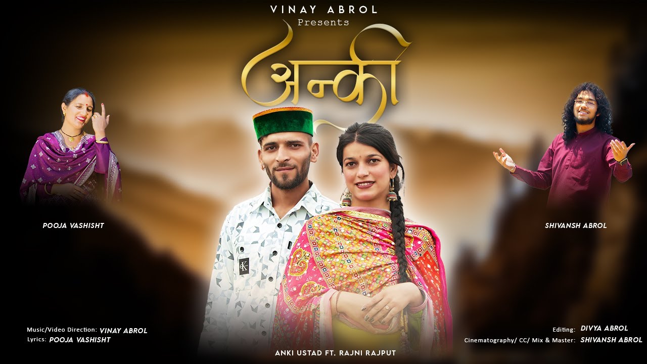 Anki | Latest Churahi Song 2025 | Shivansh Abrol | Pooja Vashisht | Vinay Abrol |  #folk #churah