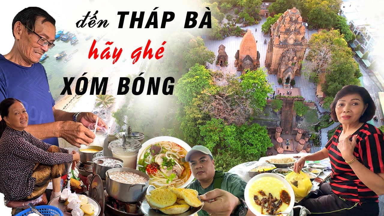 Đến Tháp Bà Hãy Ghé Xóm Bóng Với Nhiều Món Ăn Khó Quên Của Người Xóm Bóng Nha Trang