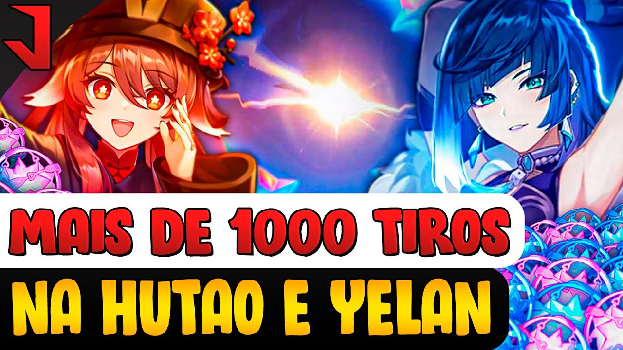 TIVE MUITA SORTE NOS TIROS DA HUTAO E YELAN! GENSHIN IMPACT
