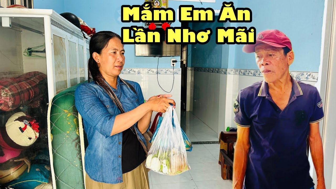 Tới công chuyện quy ăn mặc đẹp còn mua luôn hột vịt lộn mắm cá sặc trái cây tặng cho anh giá 