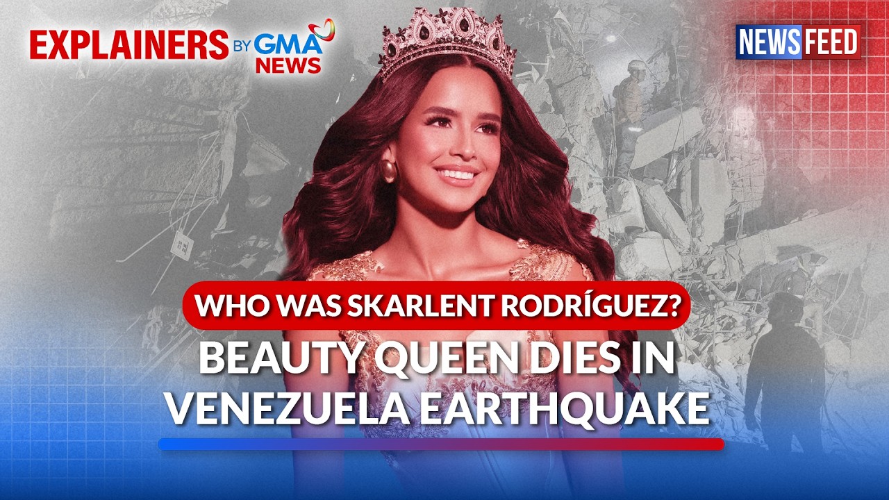 Who was Skarlent Rodriguez? Beauty queen dies in Venezuela earthquake | GMA News Feed
