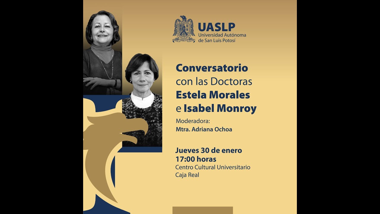 #EnVivo. Conversatorio entre las Dras. Estela Morales y la Dra. Isabel Monroy