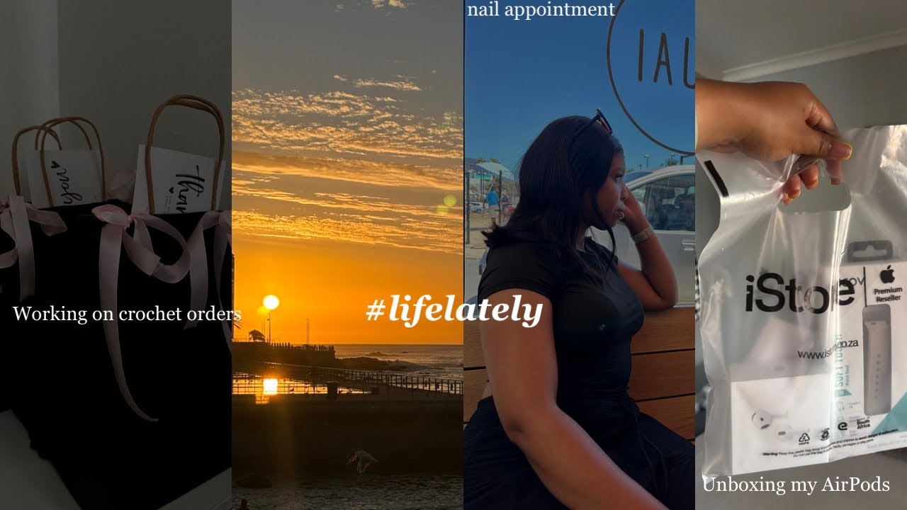 #lifelately nail appointment, working on crochet orders, unboxing my AirPods|South African YouTuber 