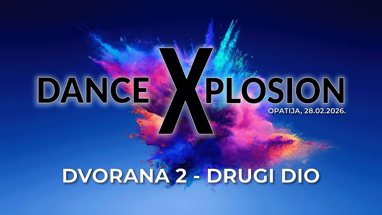 Dance Explosion Opatija 2026 - dvorana 2 breaking