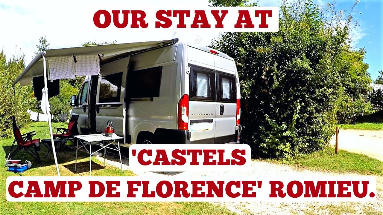 'CASTELS CAMPING- LE CAMP DE FLORENCE.' LA ROMIEU. FRANCE VAN TRIP SEPT. 2021