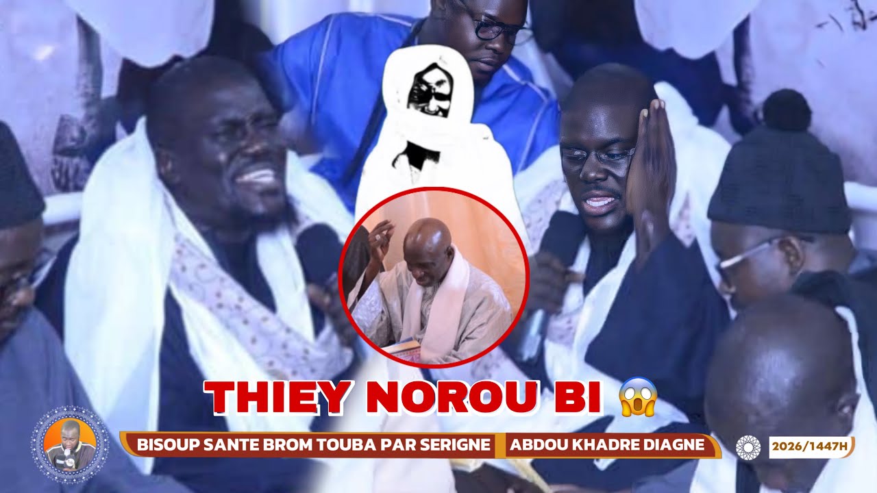 🟠Thiey Bay Gueye Mi 😭😱 Bisoup Sante Brom Touba Par Serg Abdou Khadre Diagne Édition 2026/1447H 