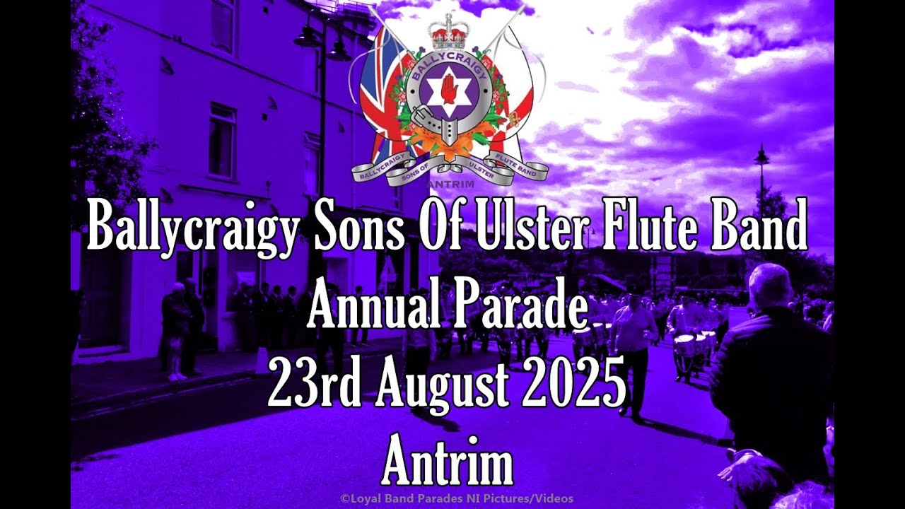 Ballycraigy Sons Of Ulster Flute Band Full Parade 23/08/25