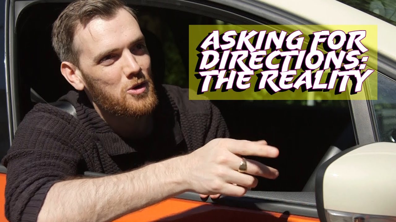 Asking for directions - the reality
