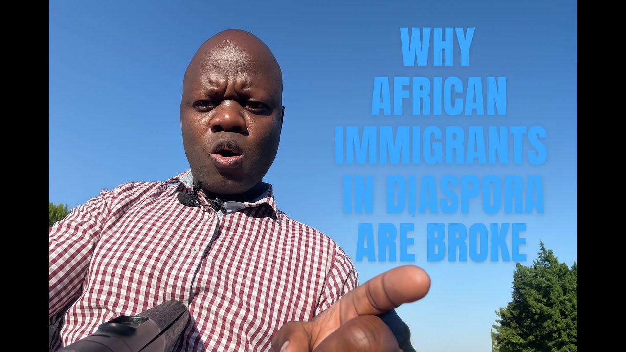 Why Many African Immigrants Struggle and Fail in the Diaspora – The Harsh Truth No One Talks About!