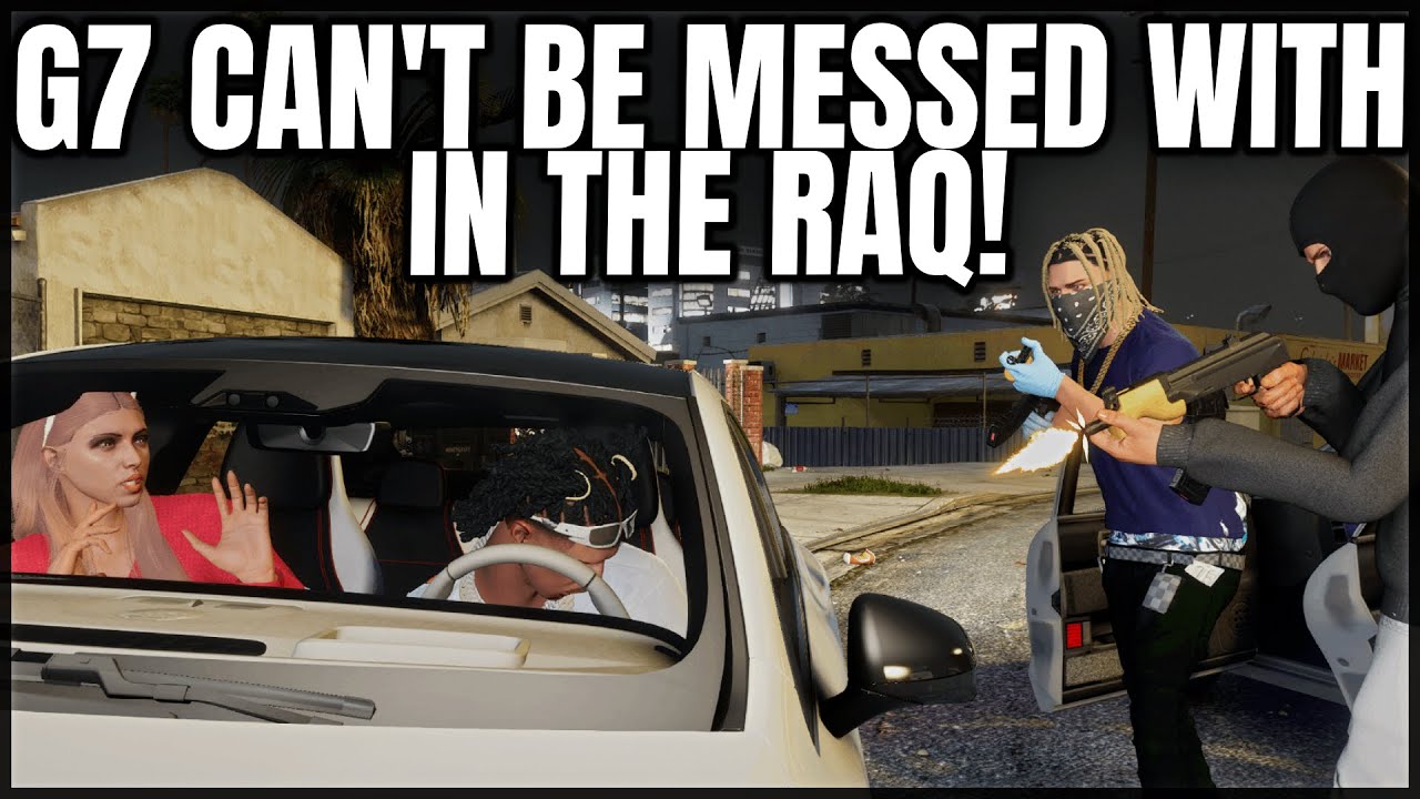 G7 Can't Be Messed With In The Raq! | GTA RP | GrizzleyWorld Chiraq