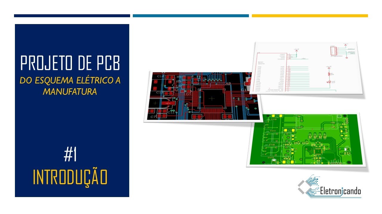 [Projeto de PCB] #1 - Introdu&ccedil;&atilde;o ao Curso