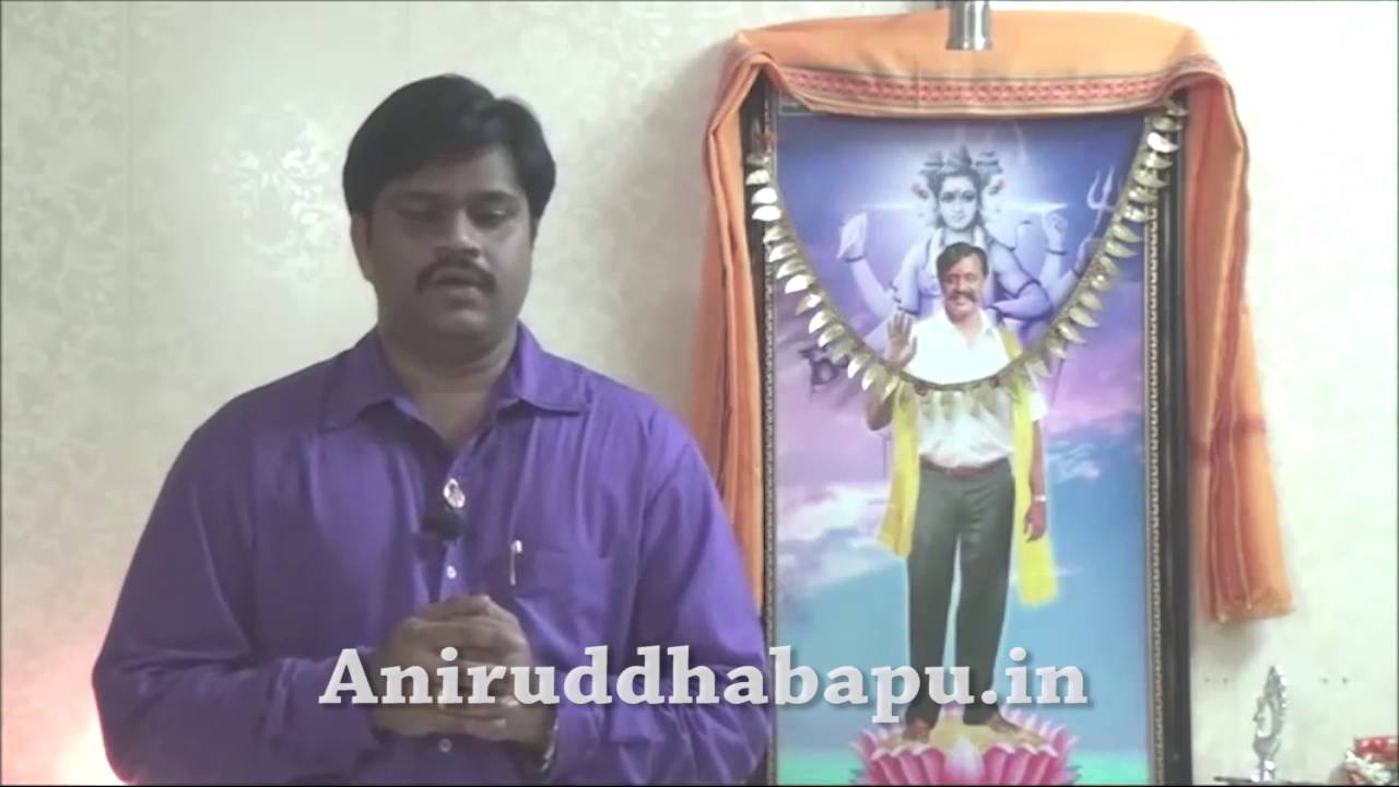 Aniruddha Bapu : Narration of personal experience by Sachin Adsul - (मराठी)