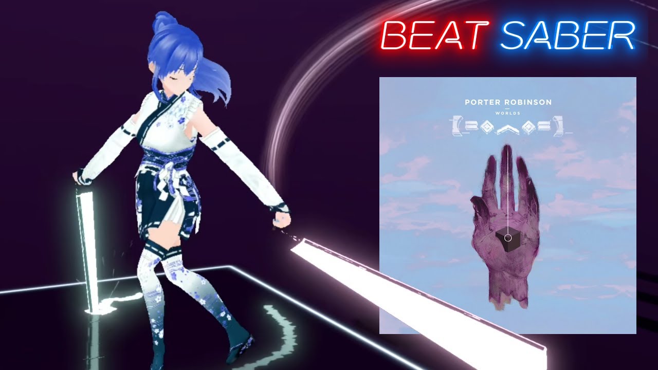 Beat Saber 🟥🟦 Porter Robinson 