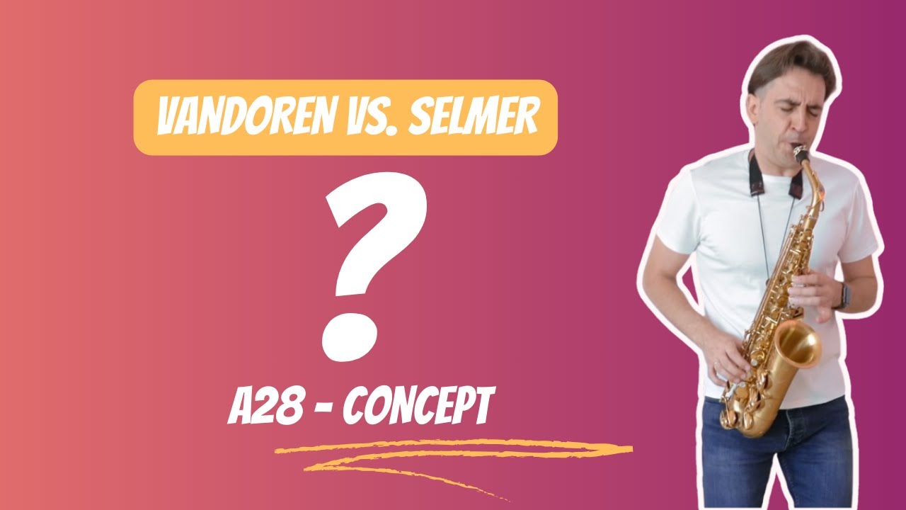 Vandoren A28 vs. Selmer Concept