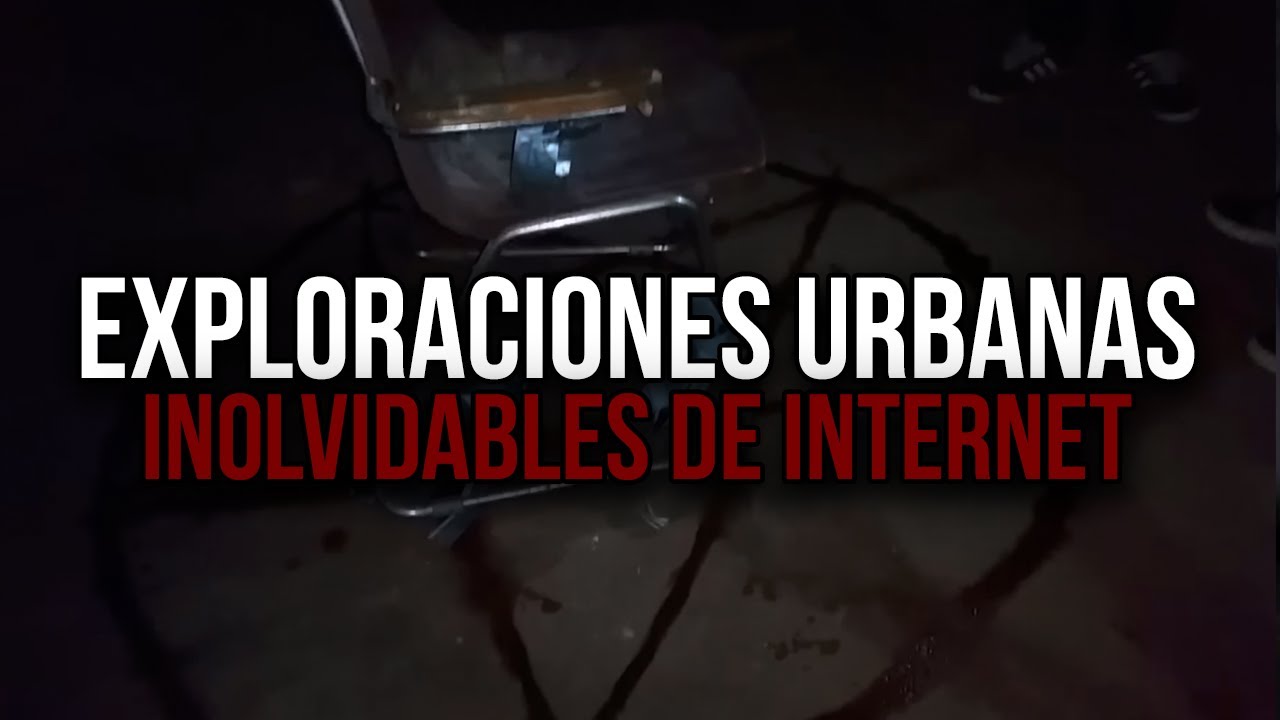 4 Exploraciones Urbanas Inolvidables de Internet