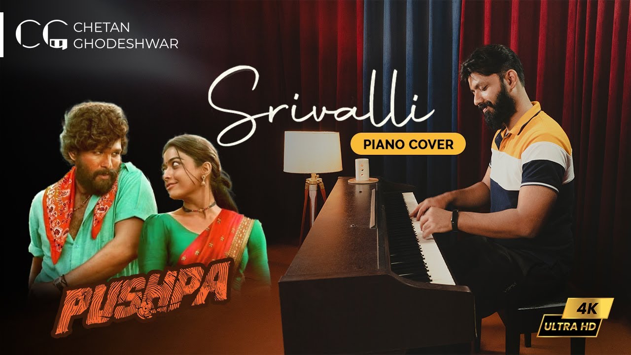 Srivalli | Piano Cover | Chetan Ghodeshwar | Allu Arjun | Javed Ali