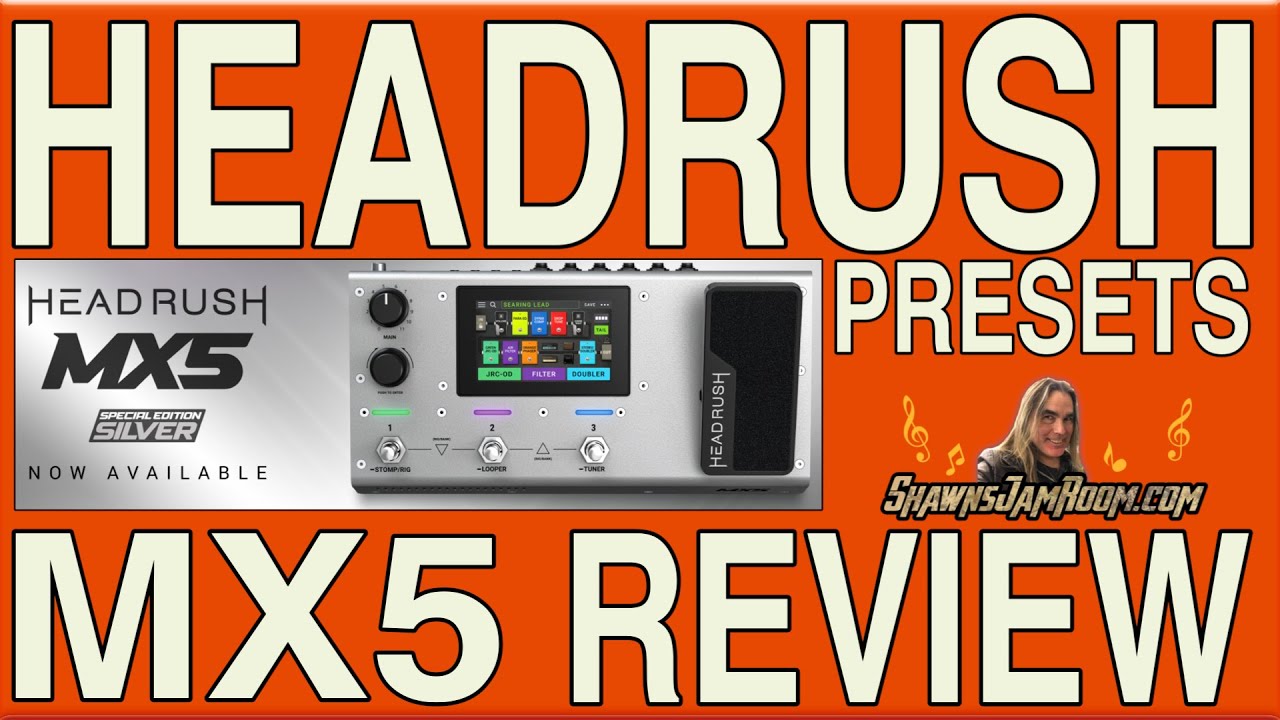 Headrush MX5 Review - Presets