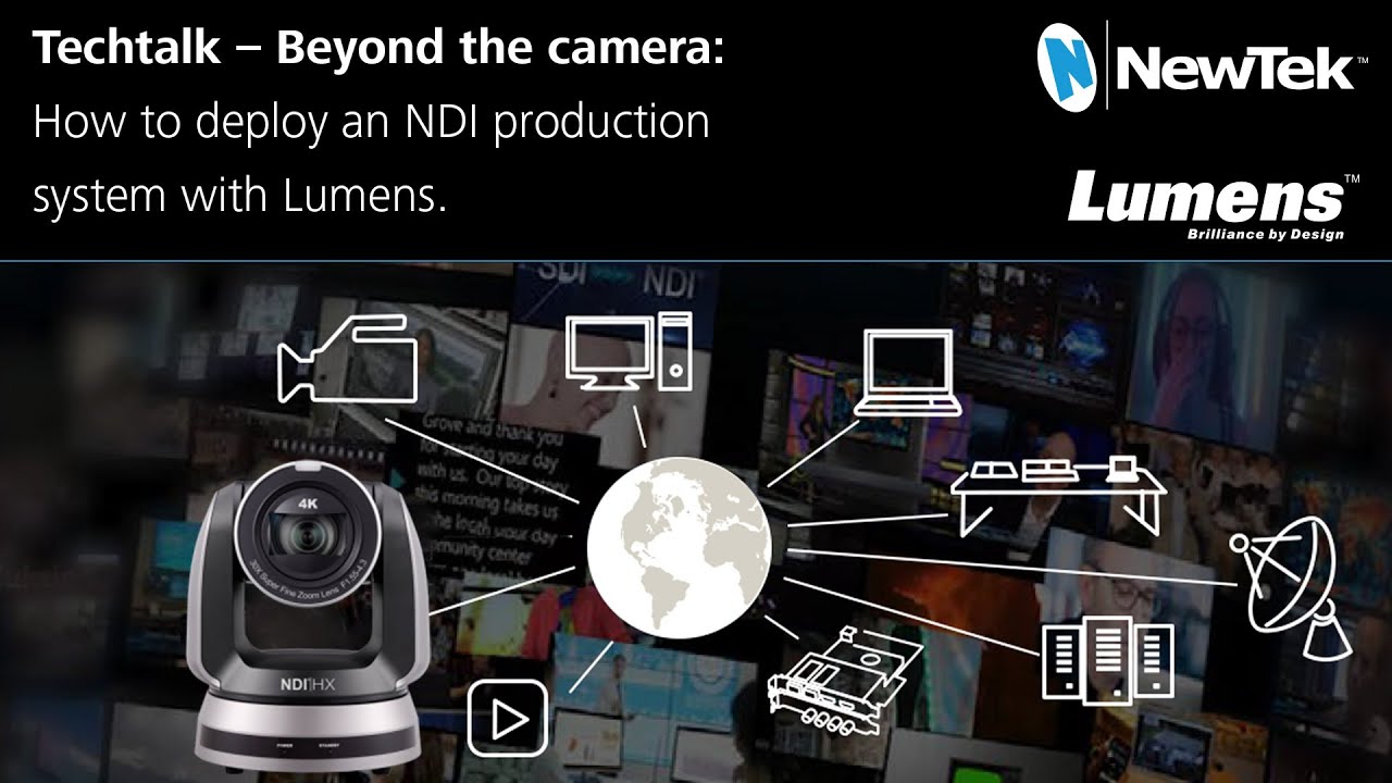 Techtalk &ndash; Beyond the camera: How to deploy an NDI production system with Lumens.