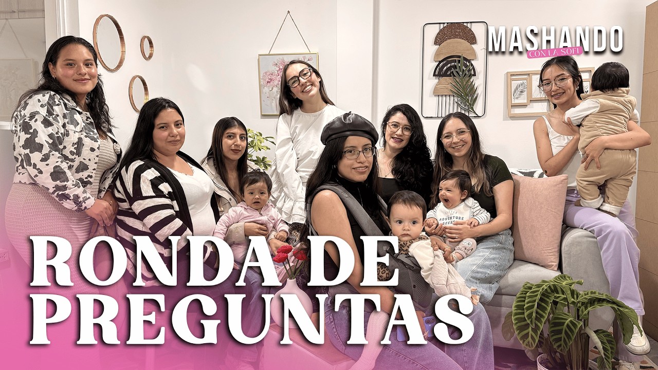 LO QUE USTEDES NO SABIAN / PREGUNTAS ENTRE MAMIS