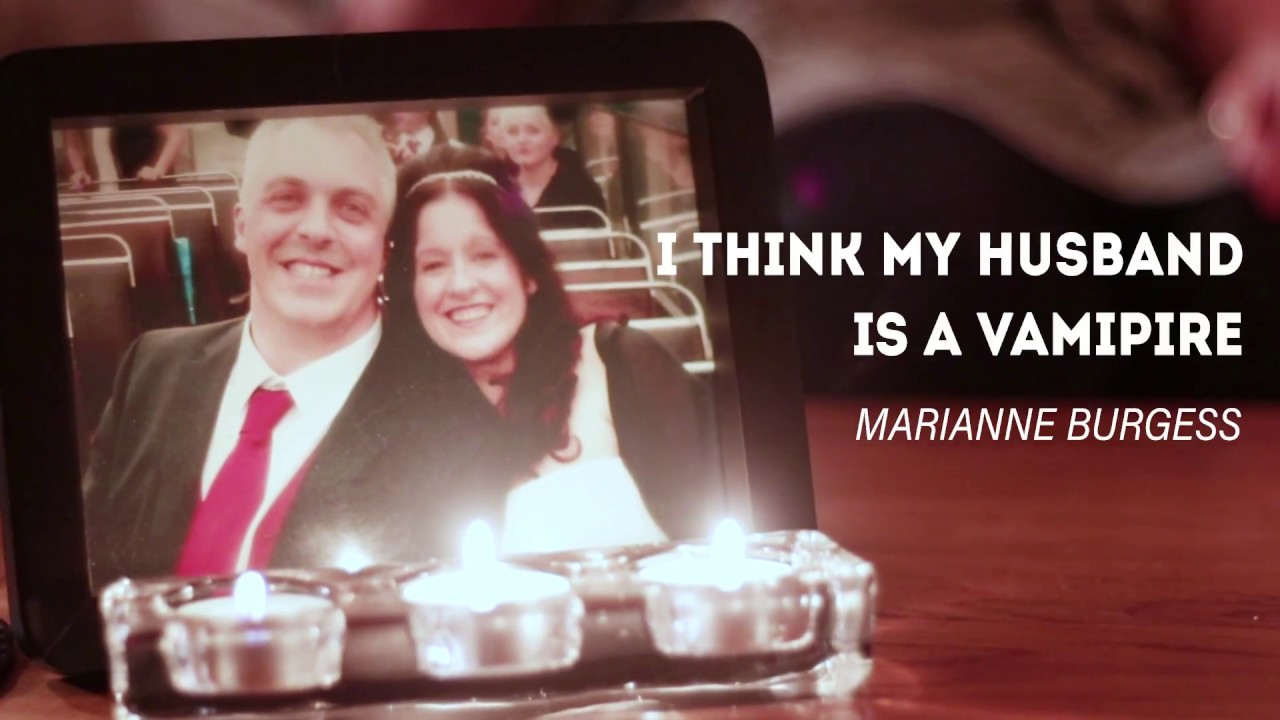 Marianne Burgess - I Think My Husband is a Vampire