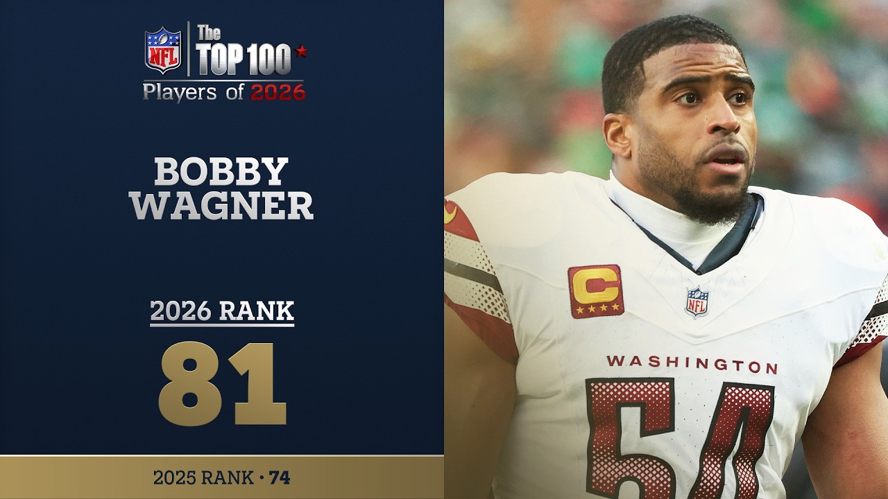 81: Bobby Wagner (LB, Commanders) | Top 100 Players of 2026