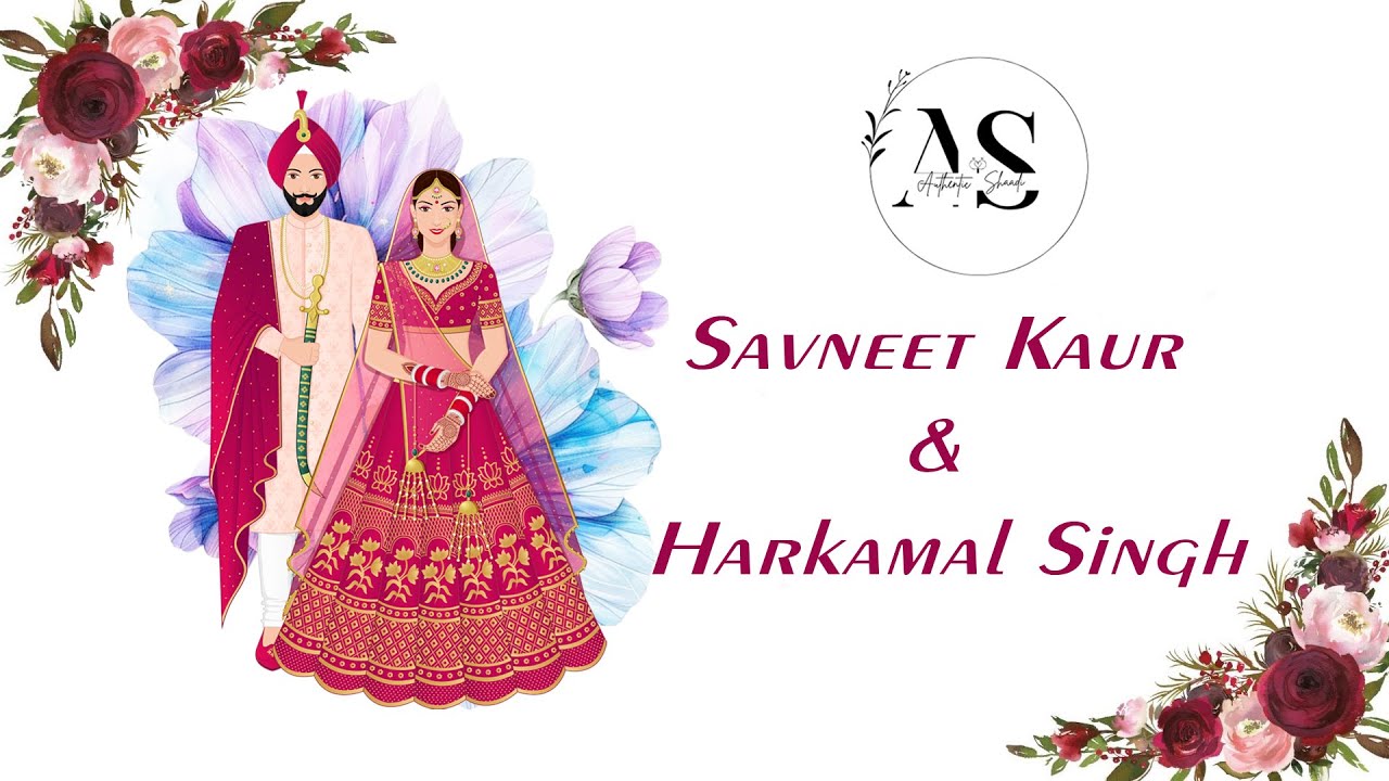 Maya ~Jaggo & Dj ||Savneet Kaur & Harkamal Singh || Authentic Shaadi  || 7009242527