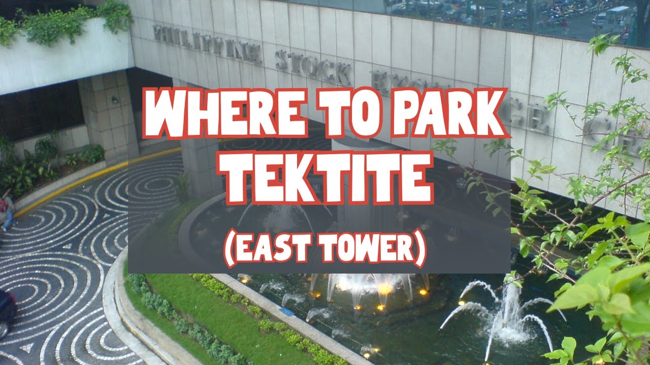 Wheret to Park: Tektite East Tower Parking