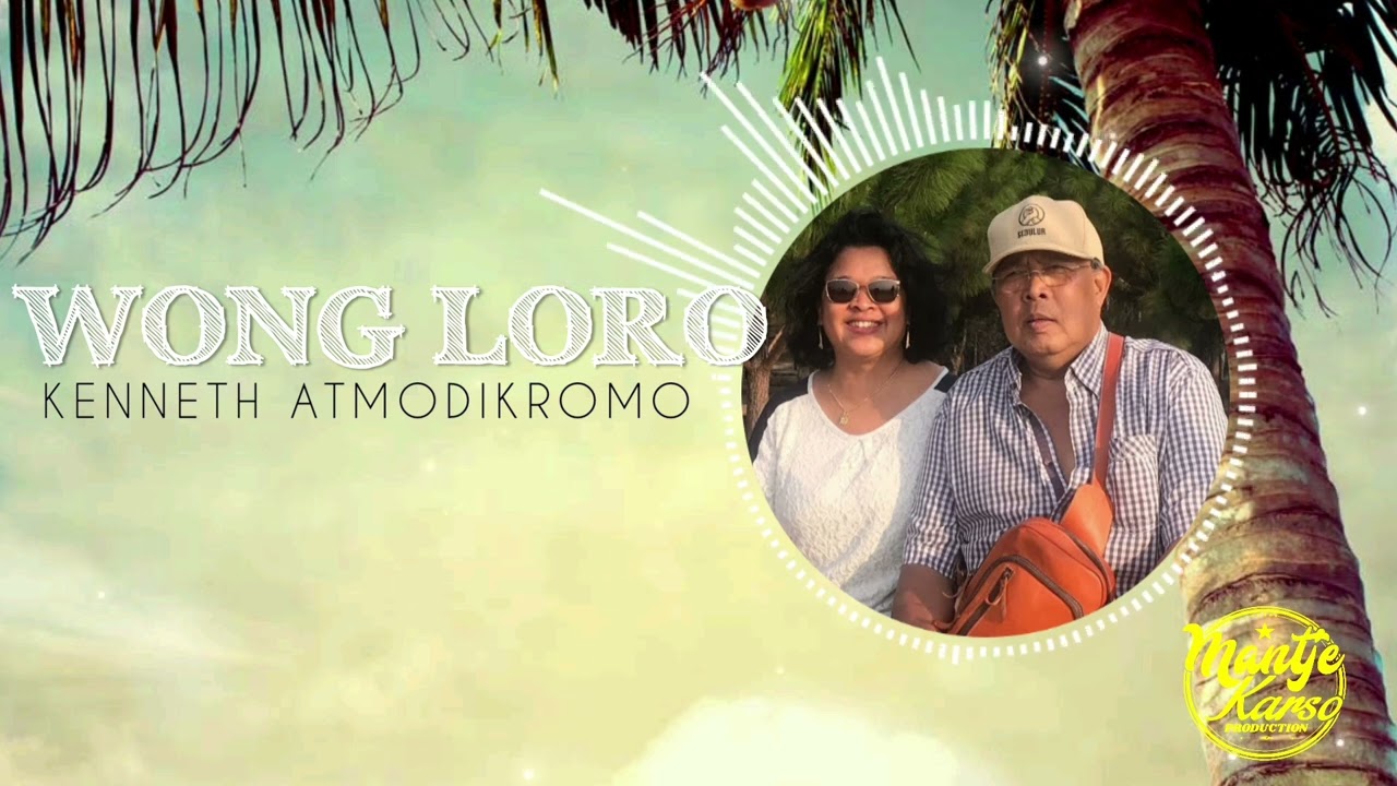WONG LORO / KENNETH ATMODIKROMO @MantjeKarso