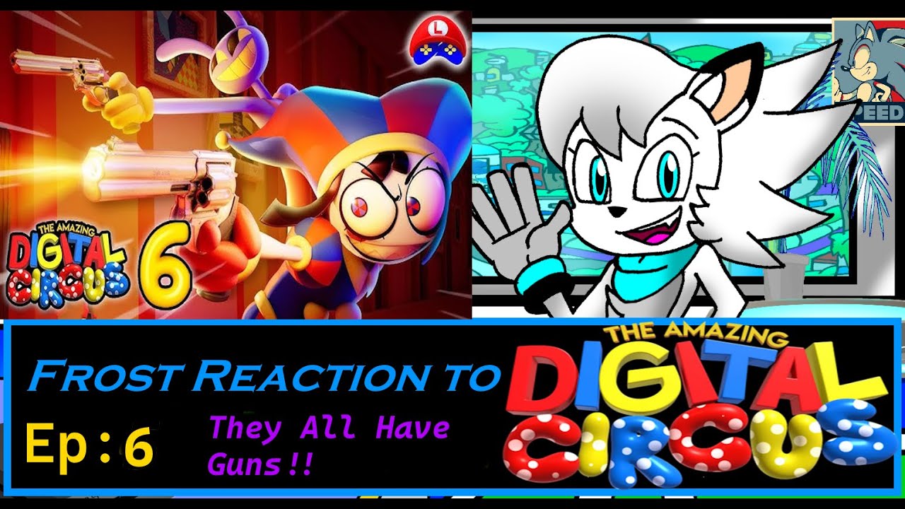 Frost Reaction to: The Amazing Digital Circus Ep: 6 by 