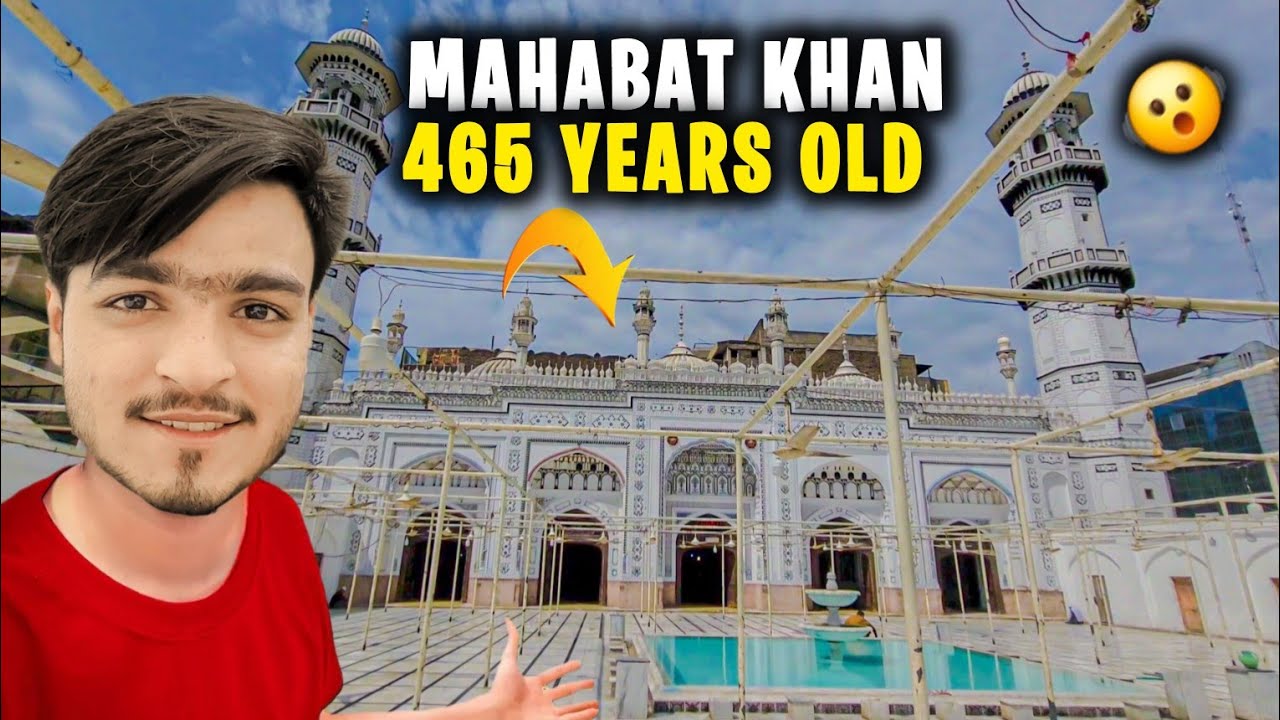 PESHAWAR HISTORICAL MASJID MAHABAT KHAN 😱🔥 