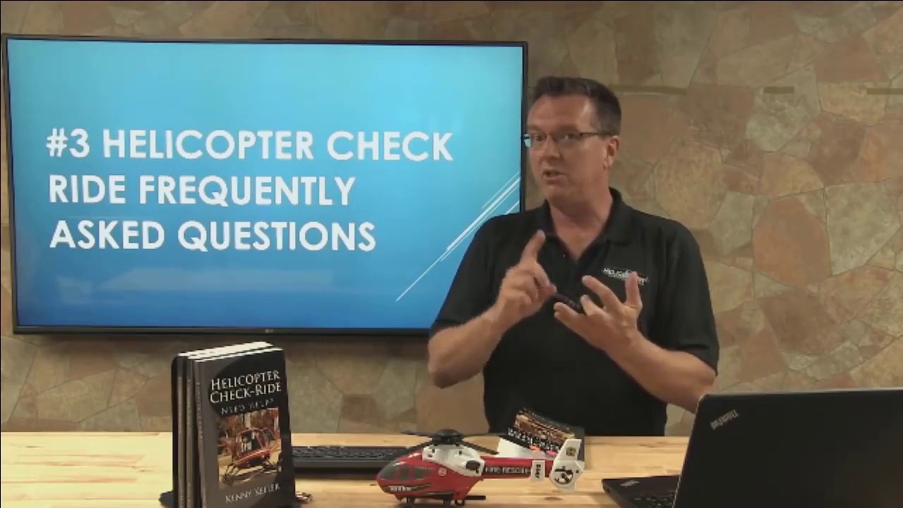Helicopter Check Ride Part 3 Frequently Asked Questions