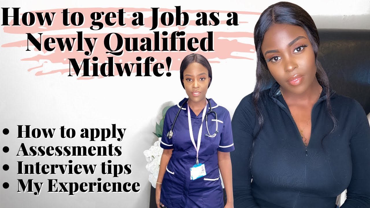 How to get a Job as a Newly Qualified Midwife: Application, Interview, My Experience UK| NadineNayy