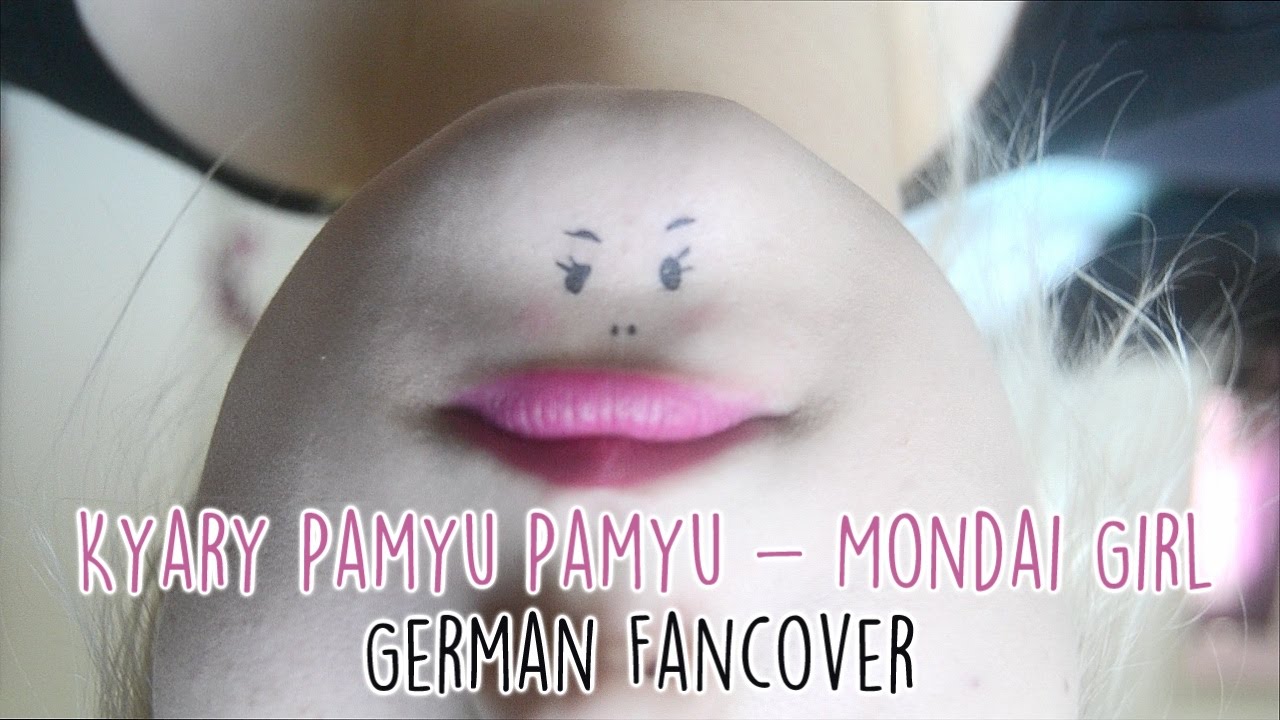 【きゃりースイスイ】 Kyary Pamyu Pamyu - Mondai Girl [German Fancover]