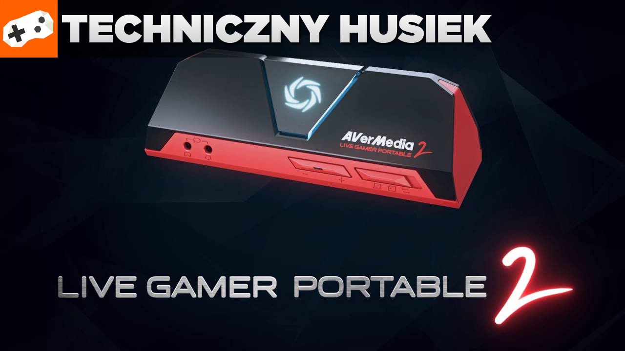 Techniczny Husiek - AverMedia Live Gamer Portable 2